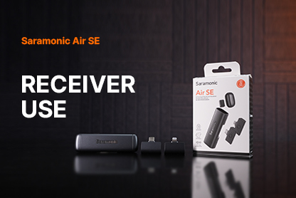 Saramonic Air SE | Receiver Use